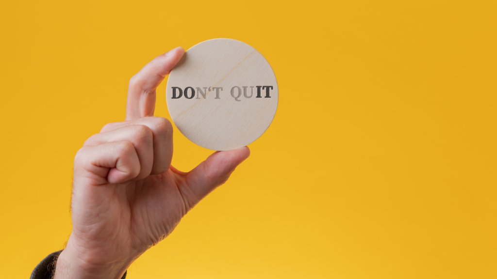 ecommerce mistake 8: Never Quit Before Success 